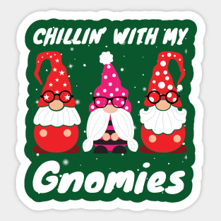 chillin with my gnowmies Sticker